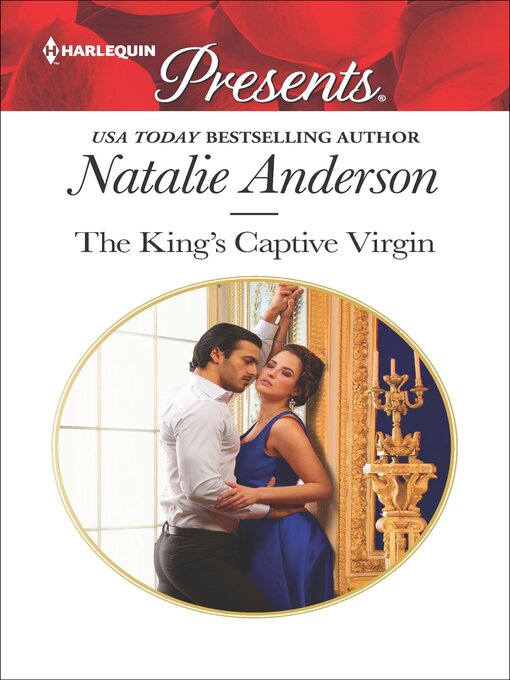 Title details for The King's Captive Virgin by Natalie Anderson - Available
